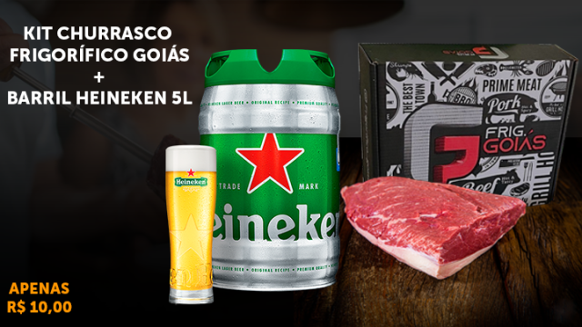 Kit Churrasco + Barril Heineken 5L ou R$ 350,00 no PIX